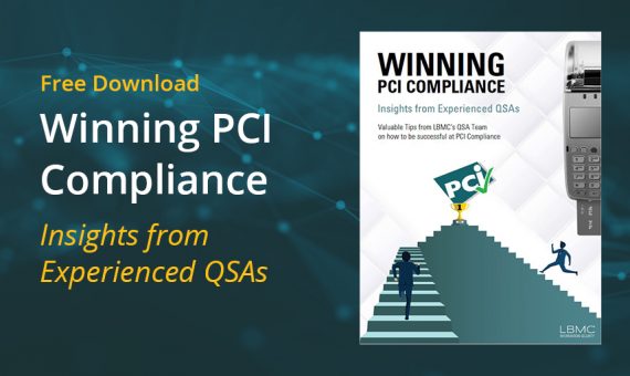 Winning PCI Compliance E-Book - Tips from LBMC QSAs